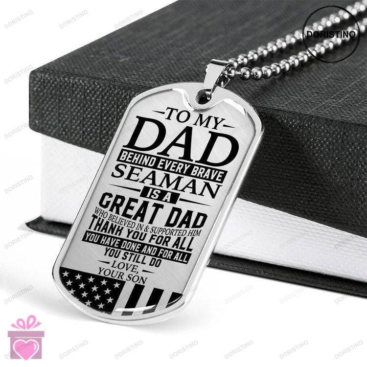 Dad Dog Tag Custom Picture Fathers Day Gift Seamans Dad  Thank You For All You Do  Love Son Dog Ta Doristino Limited Edition Necklace